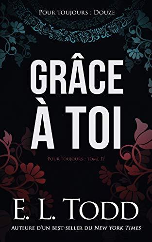 Grâce à toi (Pour toujours)