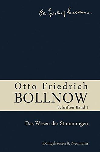 Otto Friedrich Bollnow: Schriften: Studienausgabe in 12 Bänden. Band 1: Das Wesen der Stimmungen