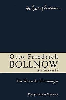 Otto Friedrich Bollnow: Schriften: Studienausgabe in 12 Bänden. Band 1: Das Wesen der Stimmungen