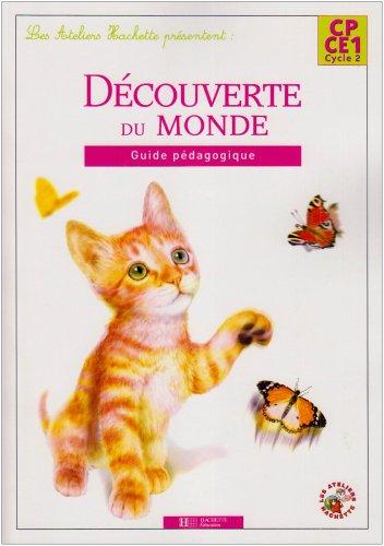 Découverte du monde CP-CE1, cycle 2 : guide pédagogique