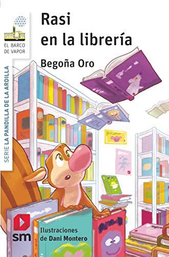 La pandilla de la ardilla 23. Rasi en la librería (El Barco de Vapor Blanca)