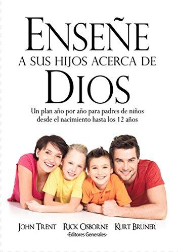 Ensene a Sus Hijos Acerca de Dios (Spanish Edition)