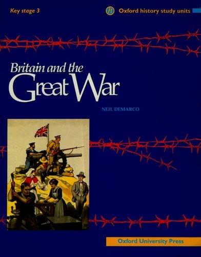 Britain and the Great War (Oxford History Study Units)