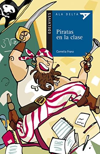 Piratas en la clase (Ala Delta - Serie azul, Band 63)