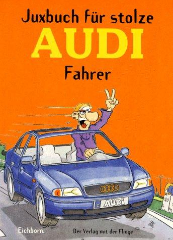 Juxbuch für stolze Audi-Fahrer.