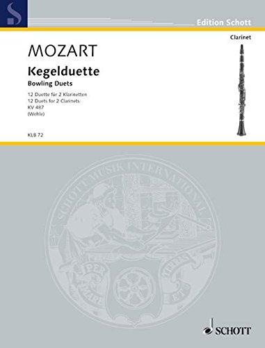 Kegelduette: 12 Duette für 2 Klarinetten. KV 487. 2 Klarinetten oder andere Melodieinstrumente. Spielpartitur. (Edition Schott)