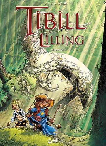 Tibill le Lilling. Vol. 1. Salade d'Ortiz