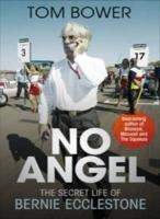 No Angel: The Secret Life of Bernie Ecclestone