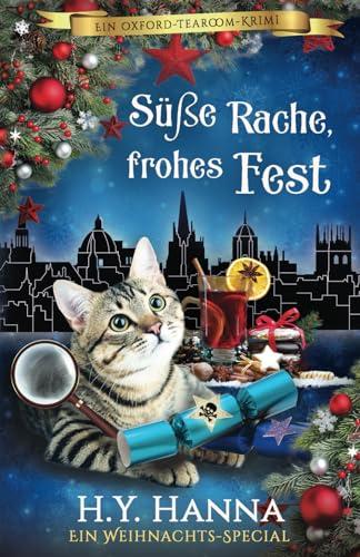 Süße Rache, frohes Fest: (Ein Oxford-Tearoom-Krimi 10) ~ Weihnachts-Special