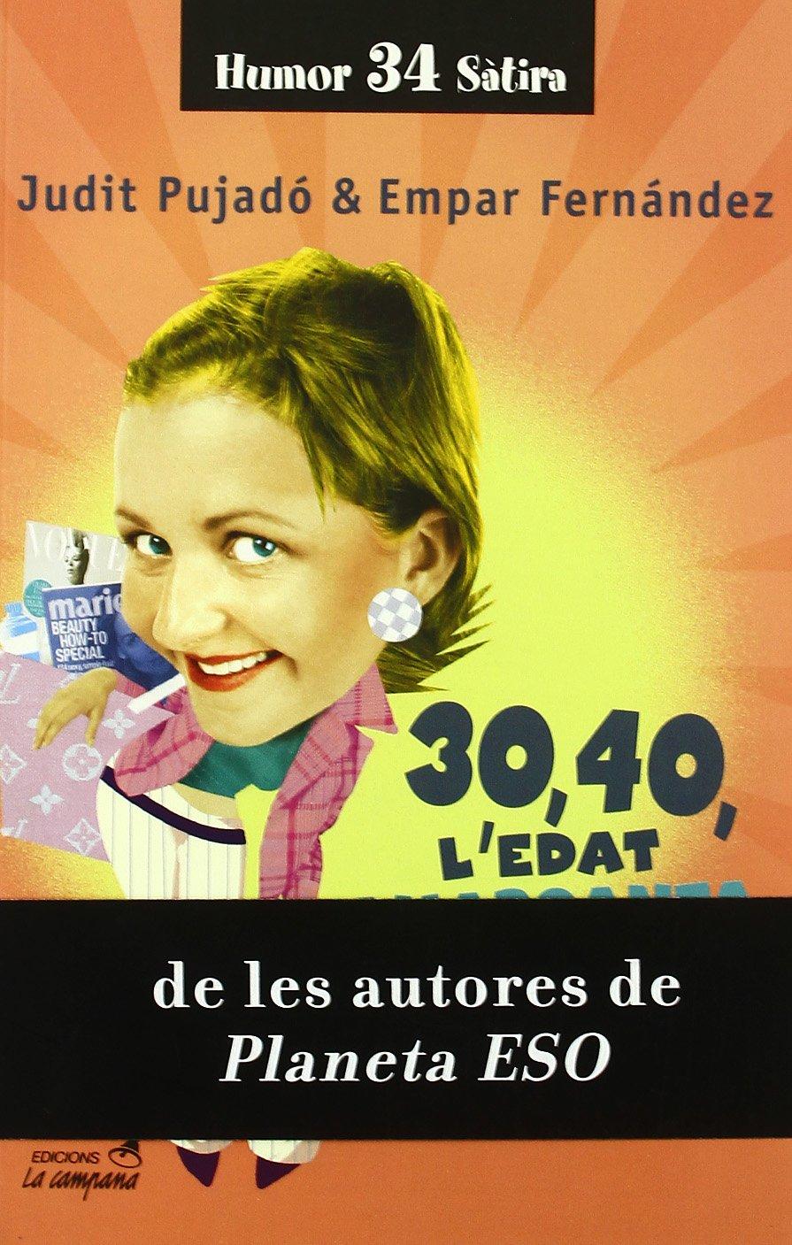 30, 40, l'edat amarganta (Humor i sàtira, Band 34)