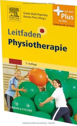 Leitfaden Physiotherapie: mit Zugang zum Elsevier-Portal