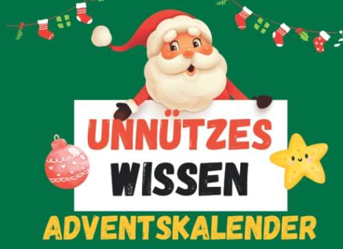 Unnützes Wissen Adventskalender: Rätselspaß für die ganze Familie mit Quizfragen und Lösungen