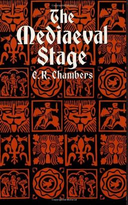 The Mediaeval Stage (Dover Books on Literature and Drama)