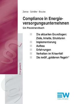 Compliance in Energieversorgungsunternehmen: Ein Praxishandbuch