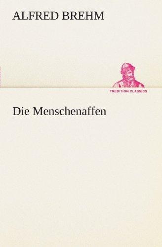 Die Menschenaffen (TREDITION CLASSICS)