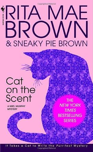 Cat on the Scent: A Mrs. Murphy Mystery (Mrs. Murphy Mysteries)