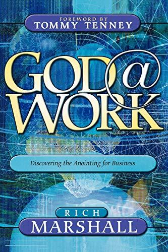 God @ Work: Discovering the Anointing for Business