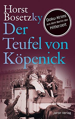 Der Teufel von Köpenick: Roman