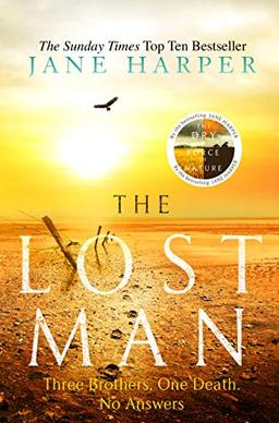 The Lost Man: by the author of the Sunday Times top ten bestseller, The Dry