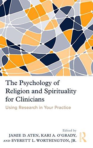 The Psychology of Religion and Spirituality for Clinicians: Using Research in Your Practice