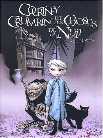 Courtney Crumrin. Vol. 1. Courtney Crumrin et les choses de la nuit