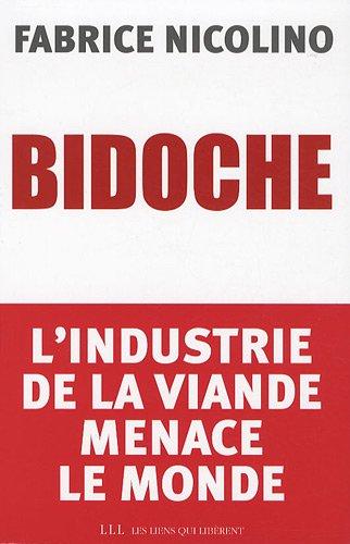 Bidoche : l'industrie de la viande menace le monde