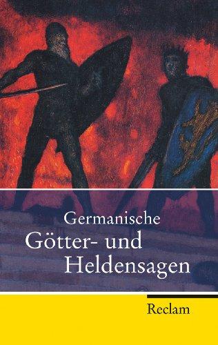 Germanische Götter- und Heldensagen: Nach den Quellen neu erzählt von Reiner Tetzner