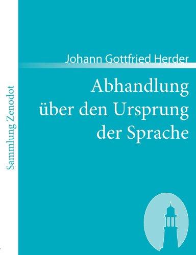 Abhandlung über den Ursprung der Sprache: Welche den von der Königl. Akademie der Wissenschaften für das Jahr 1770 gesetzten Preis erhalten hat (Sammlung Zenodot)