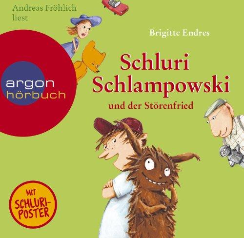 Schluri Schlampowski und der Störenfried