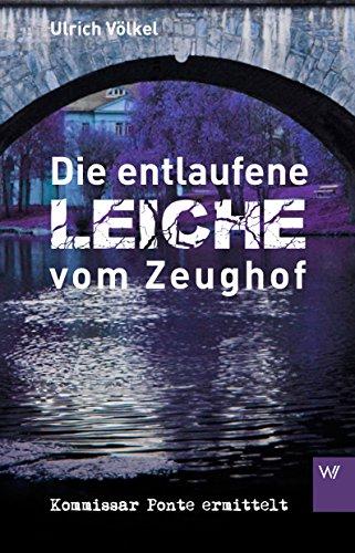 Die entlaufene Leiche vom Zeughof