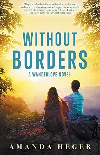 Without Borders: A Wanderlove Novel (Wanderlove, 1, Band 1)