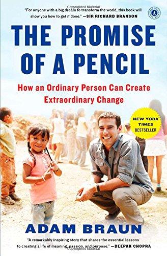 The Promise of a Pencil: How an Ordinary Person Can Create Extraordinary Change