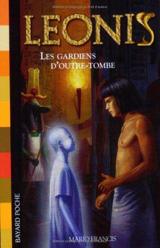 Leonis. Vol. 8. Les gardiens d'outre-tombe