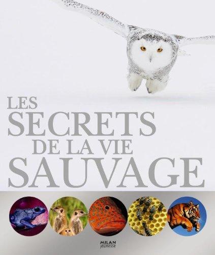 Les secrets de la vie sauvage