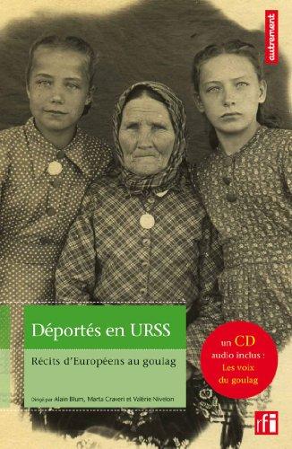 Déportés en URSS : récits d'Européens au goulag