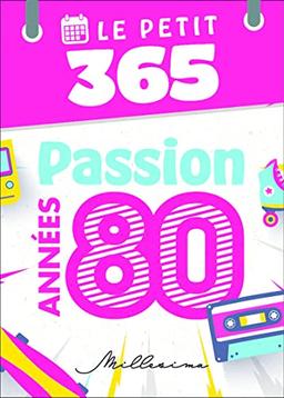 Le Petit 365 passion années 80