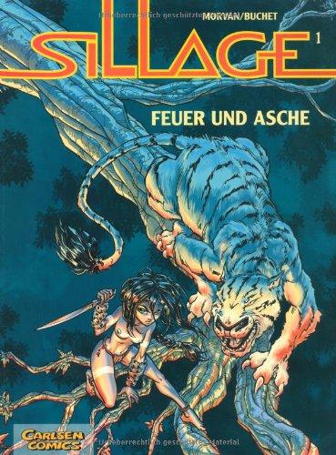 Sillage, Bd.1, Feuer und Asche