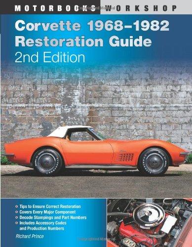 Corvette 1968-1982 Restoration Guide, 2nd Edition (Motorbooks Workshop)