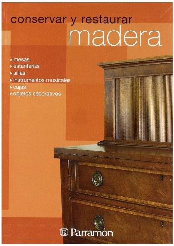 Conservar y restaurar madera