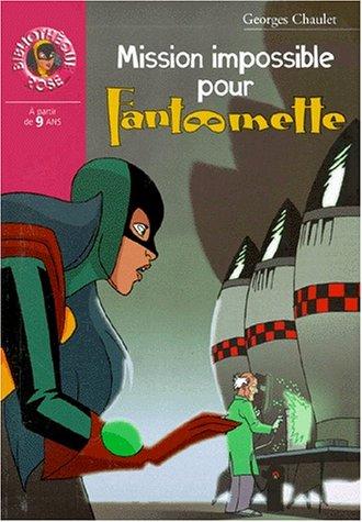 Mission impossible pour Fantômette