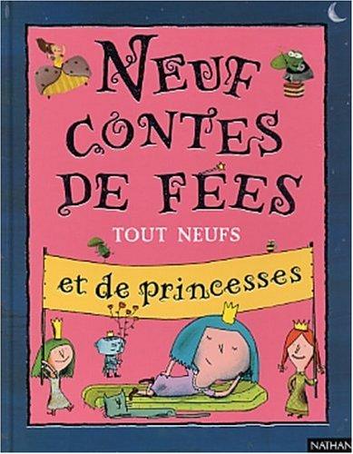 Neuf contes de fées tout neufs et de princesses