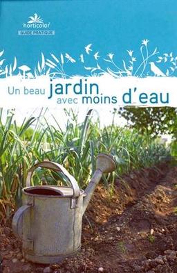 Un beau jardin avec moins d'eau