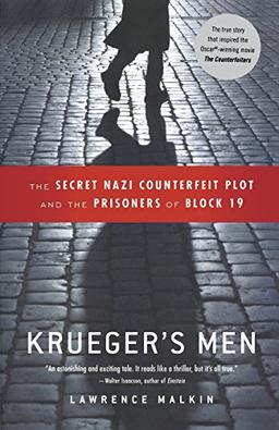 Krueger's Men: The Secret Nazi Counterfeit Plot and the Prisoners of Block 19