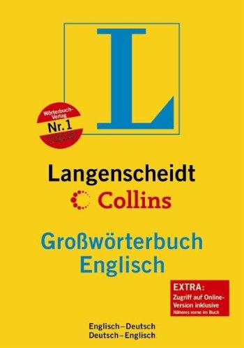 Langenscheidt Collins Großwörterbuch Englisch: Englisch-Deutsch/Deutsch-Englisch: Englisch - Deutsch / Deutsch - Englisch. Rund 350 000 Stichwörter ... (Langenscheidt Großwörterbücher)