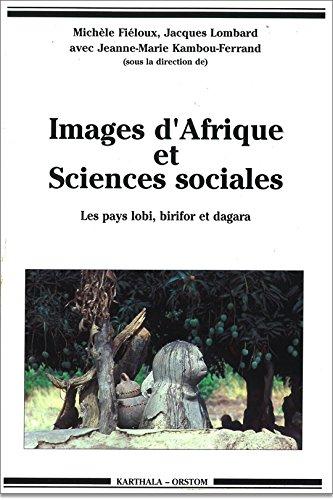 Images d'Afrique et sciences sociales : les pays lobi, birifor et dagara