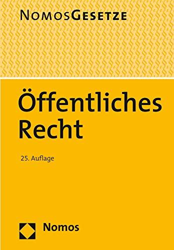 Öffentliches Recht: Textsammlung, Rechtsstand: 15. August 2016