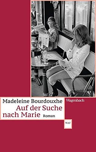 Auf der Suche nach Marie (Wagenbachs andere Taschenbücher)