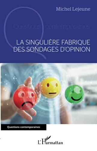 La singulière fabrique des sondages d'opinion