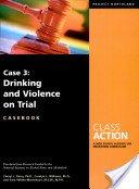 Class Action Drinking and Violence Casebook