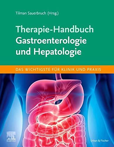 Therapie-Handbuch - Gastroenterologie und Hepatologie